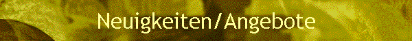 Neuigkeiten/Angebote